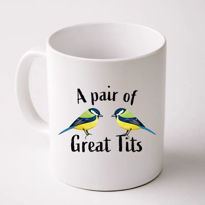 A Pair Of Great Tits Funny Bird Gift Front & Back Coffee Mug