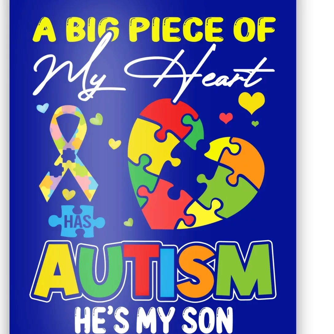 A Piece Of My Heart Has Autism My Son Gift Poster