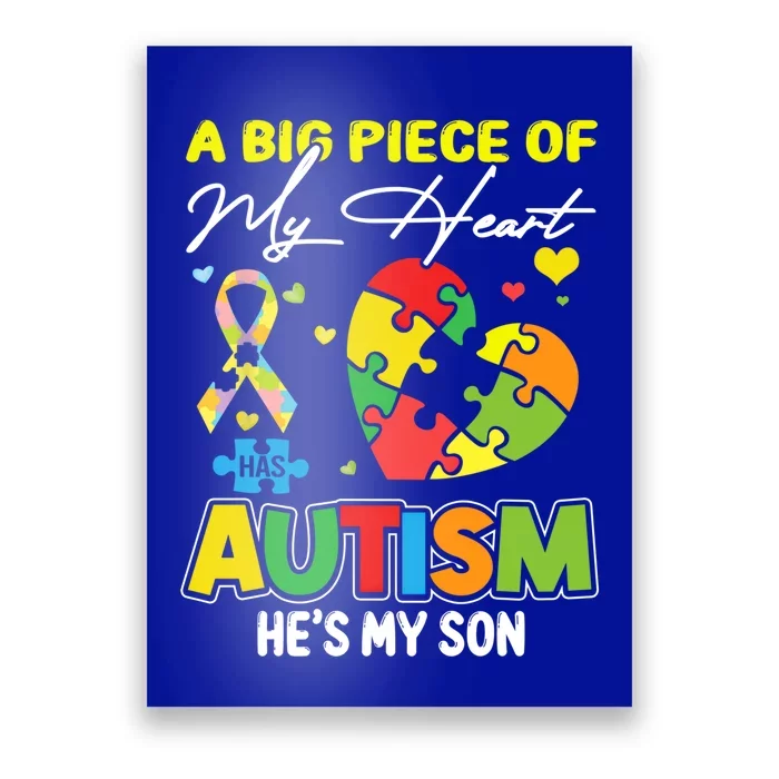 A Piece Of My Heart Has Autism My Son Gift Poster