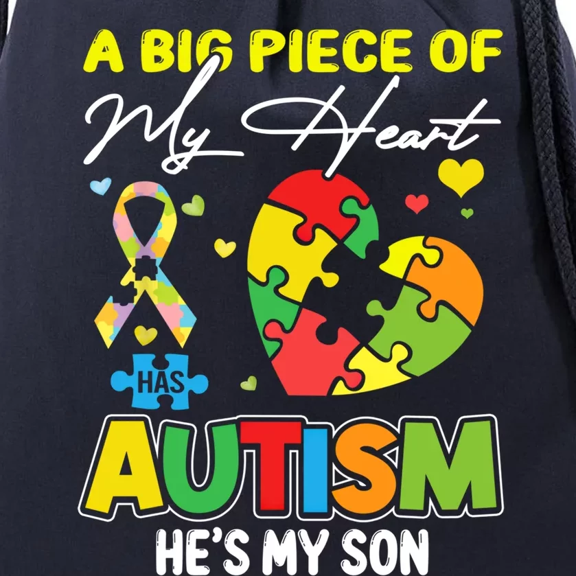 A Piece Of My Heart Has Autism My Son Gift Drawstring Bag