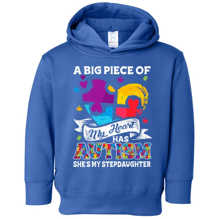 A Piece Of My Heart Has Autism My Stepdaughter Gift Toddler Hoodie