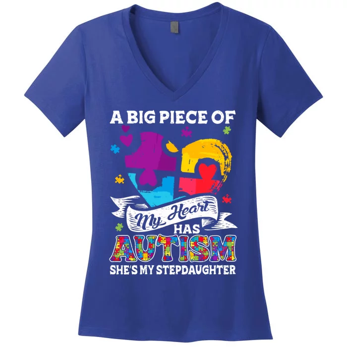 A Piece Of My Heart Has Autism My Stepdaughter Gift Women's V-Neck T-Shirt