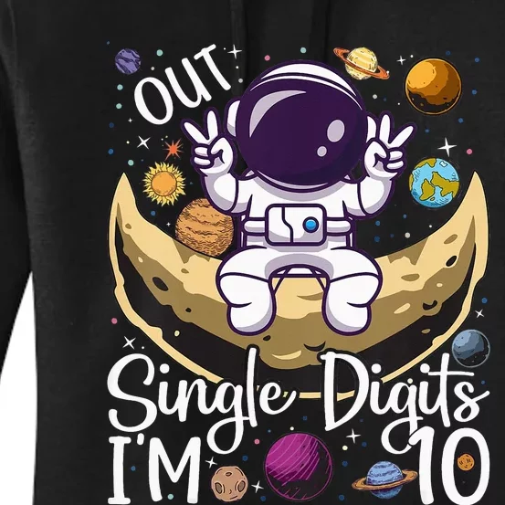 Astronaut Peace Out Single Digits I'm 10 Years Old Birthday Women's Pullover Hoodie