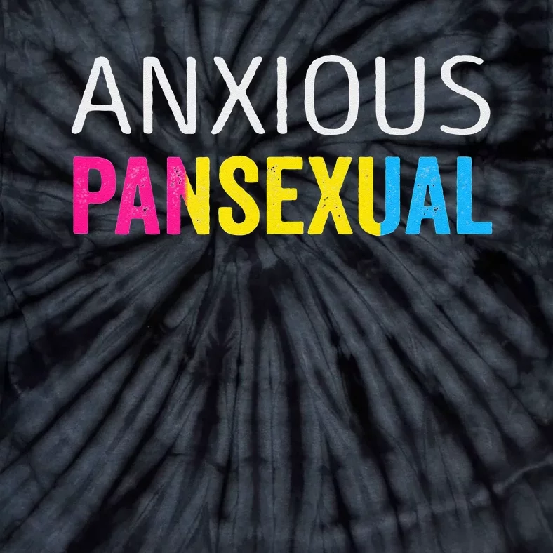 Anxious Pansexual Pride Tie-Dye T-Shirt