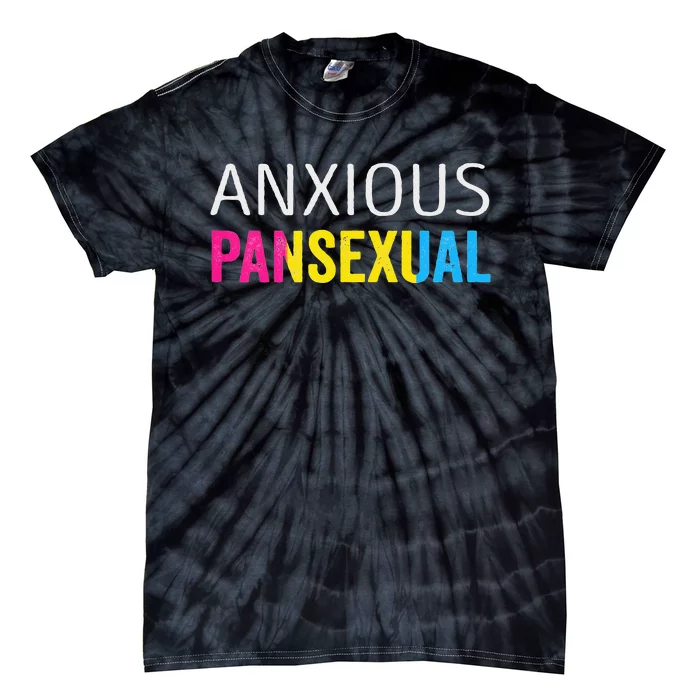 Anxious Pansexual Pride Tie-Dye T-Shirt