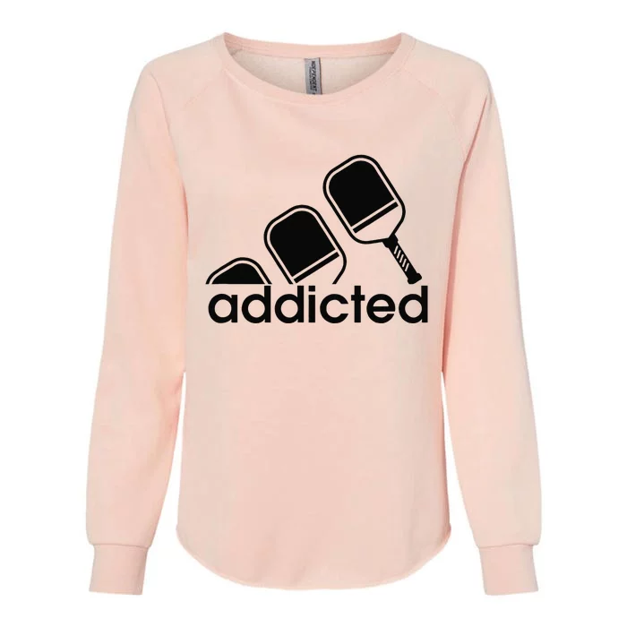 Addicted Pickleball Player Womens California Wash Sweatshirt