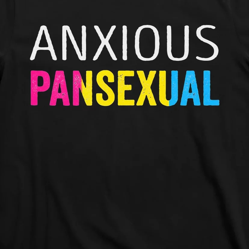 Anxious Pansexual Pride T-Shirt