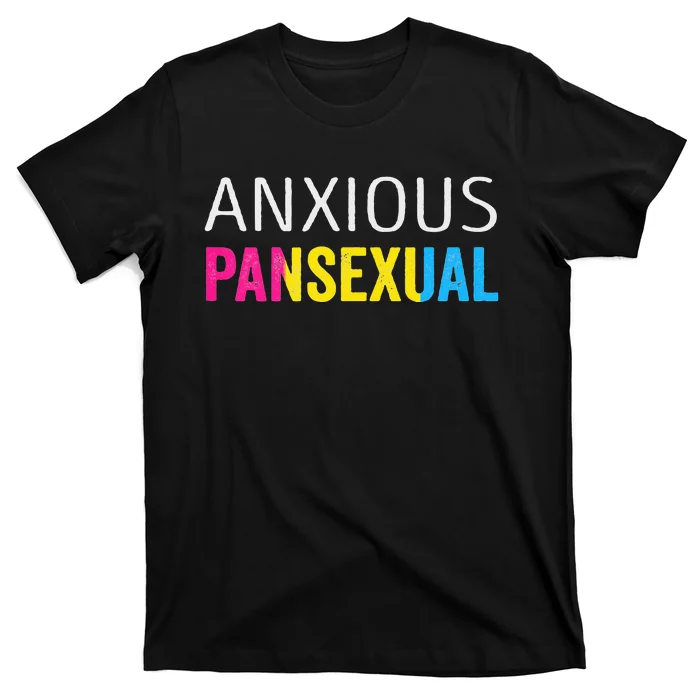 Anxious Pansexual Pride T-Shirt