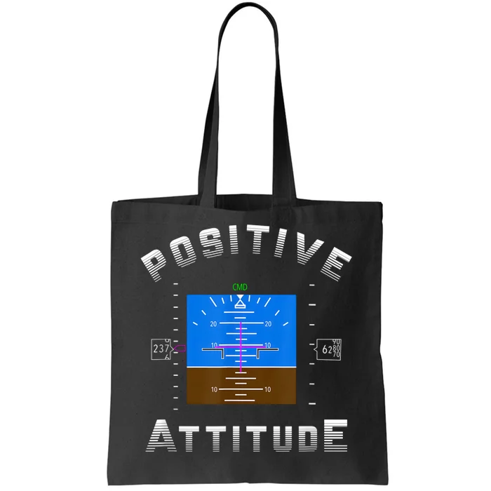 Aviation Pilot Primary Flight Display Positive Attitude Tote Bag