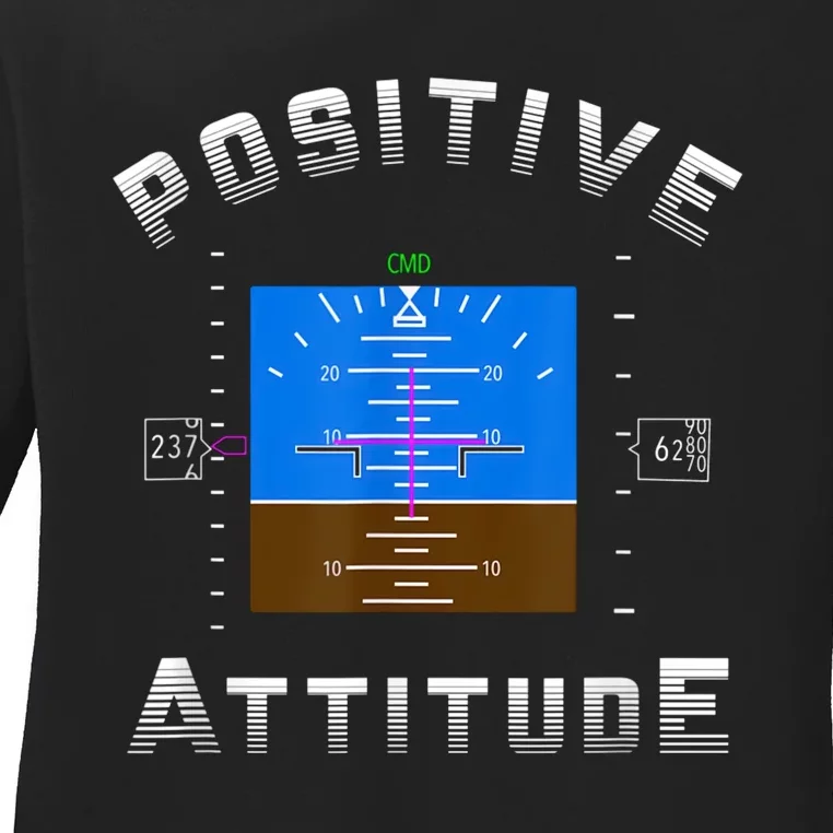 Aviation Pilot Primary Flight Display Positive Attitude Ladies Long Sleeve Shirt