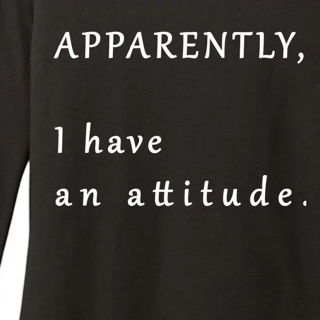 Apparently I Have An Attitude Womens CVC Long Sleeve Shirt