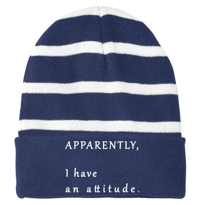 Apparently I Have An Attitude Striped Beanie with Solid Band