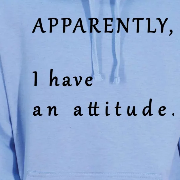 Apparently I Have An Attitude Unisex Surf Hoodie