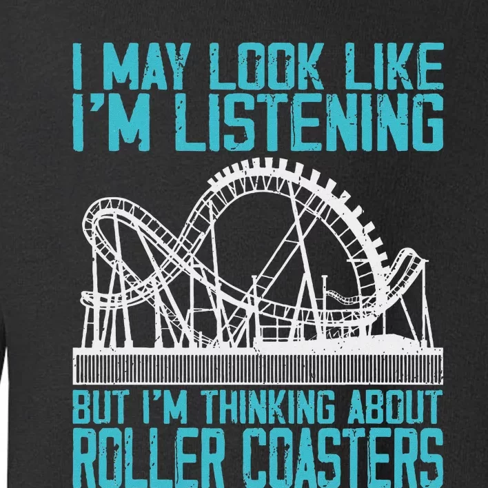 Amusement Park Riding Lover Funny Roller Coasters Rider Toddler Sweatshirt