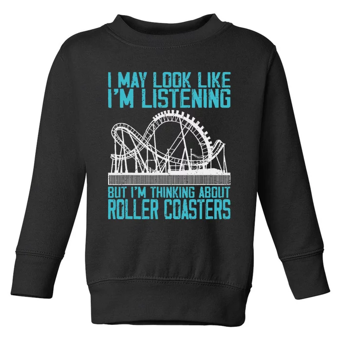 Amusement Park Riding Lover Funny Roller Coasters Rider Toddler Sweatshirt