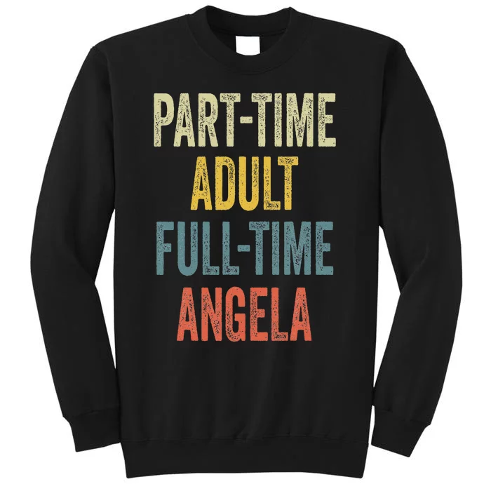 Angela Personalized Retro Parttime Angela Name Tall Sweatshirt