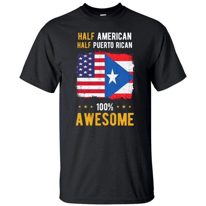 American Puerto Rican Flag Half American Half Puerto Rican Tall T-Shirt