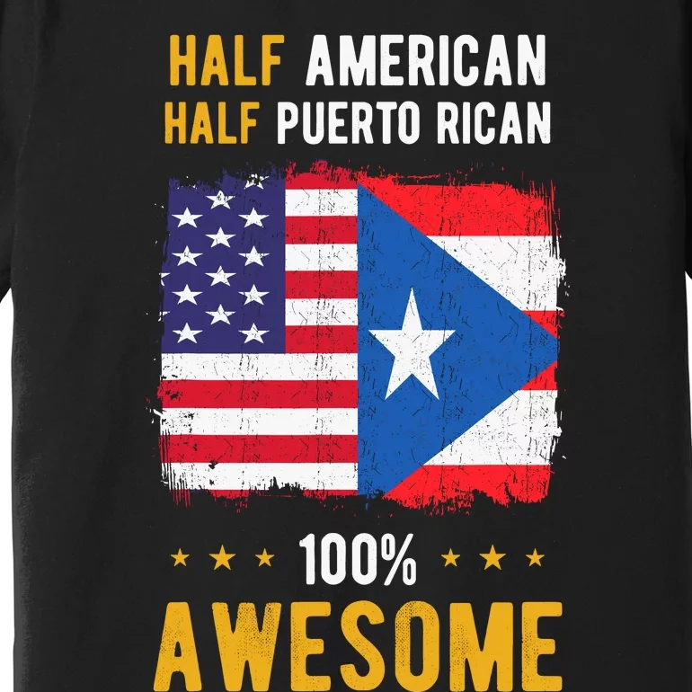 American Puerto Rican Flag Half American Half Puerto Rican Premium T-Shirt