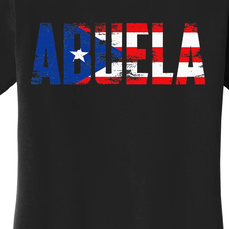 Abuela Puerto Rico Flag Pride Mothers Day Puerto Rican Women Women's T-Shirt