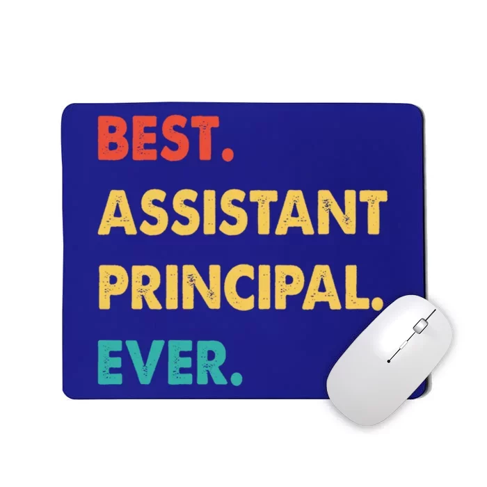 Assistant Principal Retro Best Assistant Principal Ever Gift Mousepad