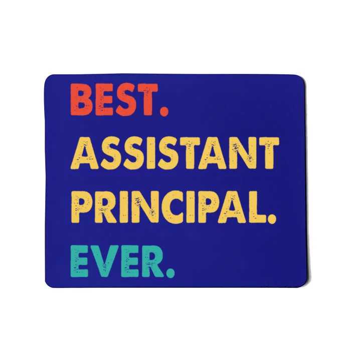 Assistant Principal Retro Best Assistant Principal Ever Gift Mousepad