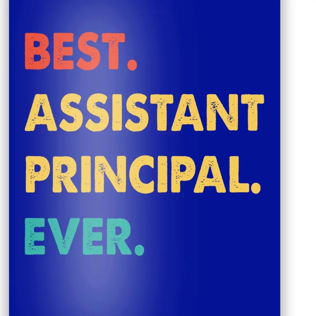 Assistant Principal Retro Best Assistant Principal Ever Gift Poster