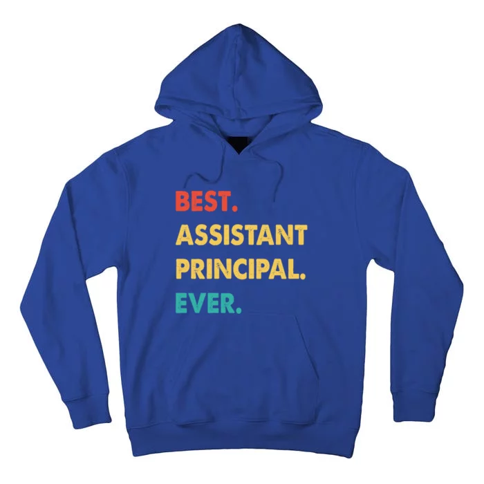 Assistant Principal Retro Best Assistant Principal Ever Gift Tall Hoodie