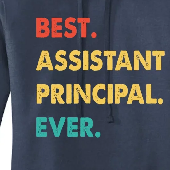 Assistant Principal Retro Best Assistant Principal Ever Gift Women's Pullover Hoodie