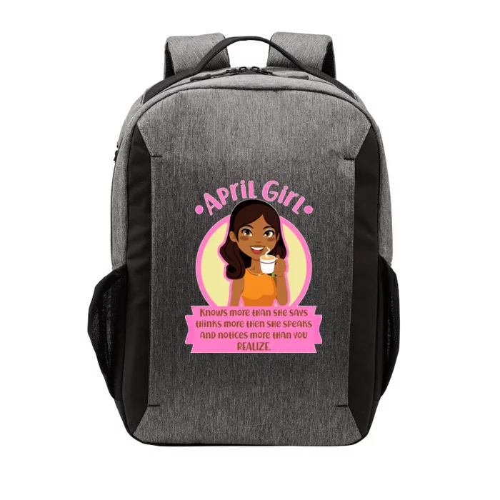 April Birthday Girl Knows More Than You Realize Vector Backpack