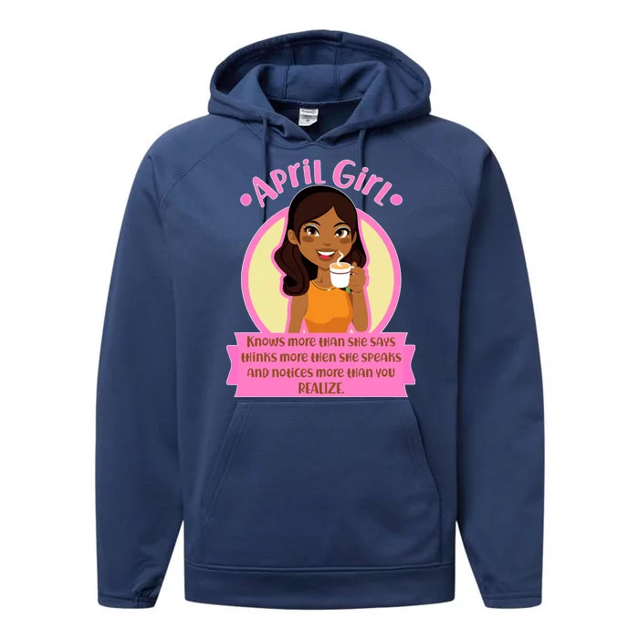 April Birthday Girl Knows More Than You Realize Performance Fleece Hoodie