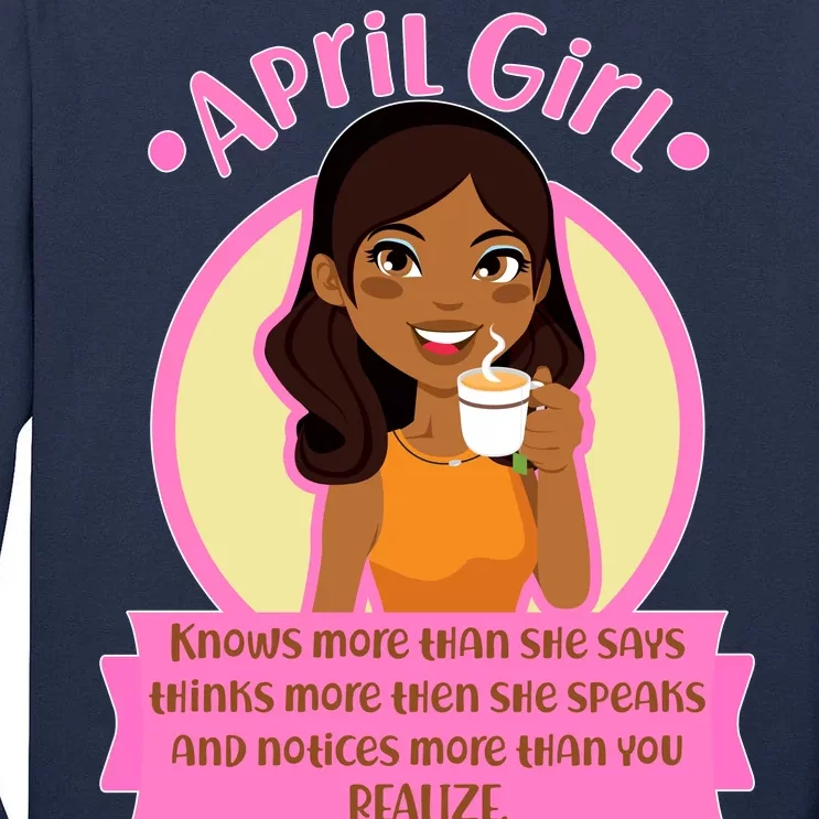 April Birthday Girl Knows More Than You Realize Tall Long Sleeve T-Shirt