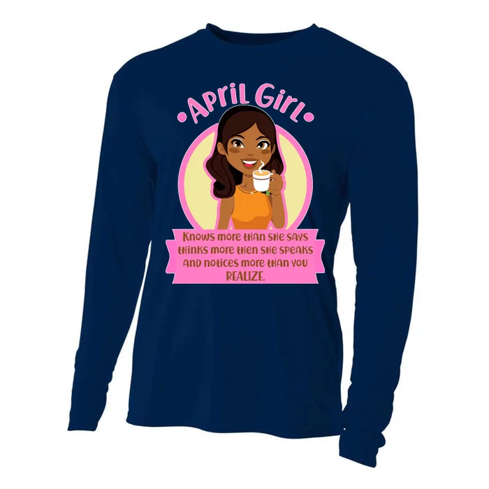 April Birthday Girl Knows More Than You Realize Cooling Performance Long Sleeve Crew