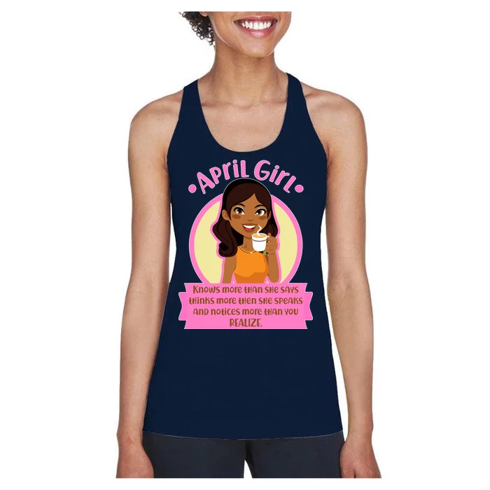 April Birthday Girl Knows More Than You Realize Women's Racerback Tank