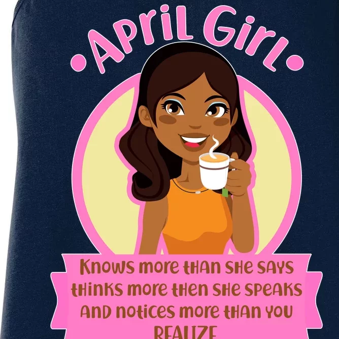 April Birthday Girl Knows More Than You Realize Women's Racerback Tank