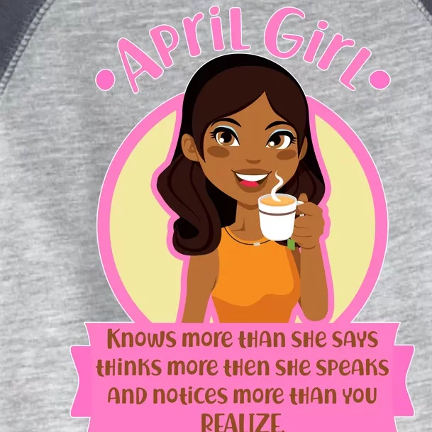 April Birthday Girl Knows More Than You Realize Toddler Fine Jersey T-Shirt