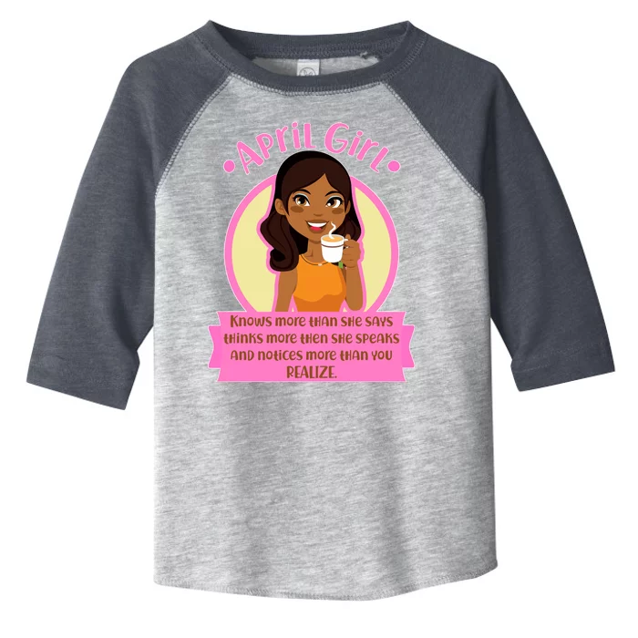 April Birthday Girl Knows More Than You Realize Toddler Fine Jersey T-Shirt