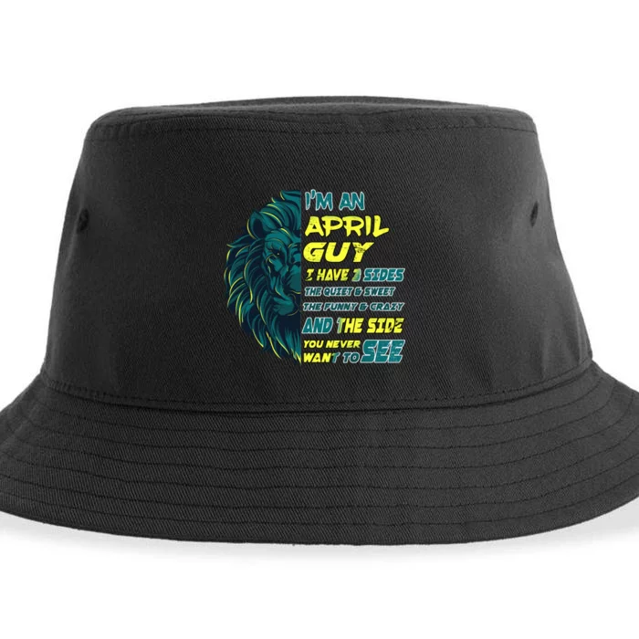 April Birthday Guy Has 3 Sides Sweet Funny Crazy Sustainable Bucket Hat