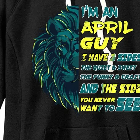 April Birthday Guy Has 3 Sides Sweet Funny Crazy Women's Fleece Hoodie