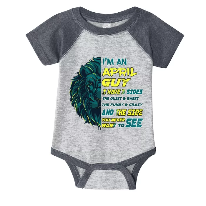 April Birthday Guy Has 3 Sides Sweet Funny Crazy Infant Baby Jersey Bodysuit