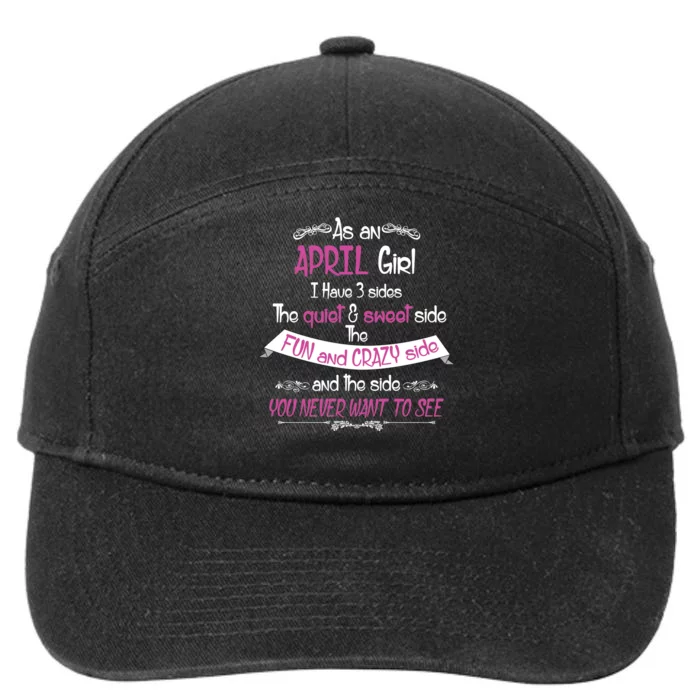 April Girl Sweet But Crazy Funny Birthday 7-Panel Snapback Hat