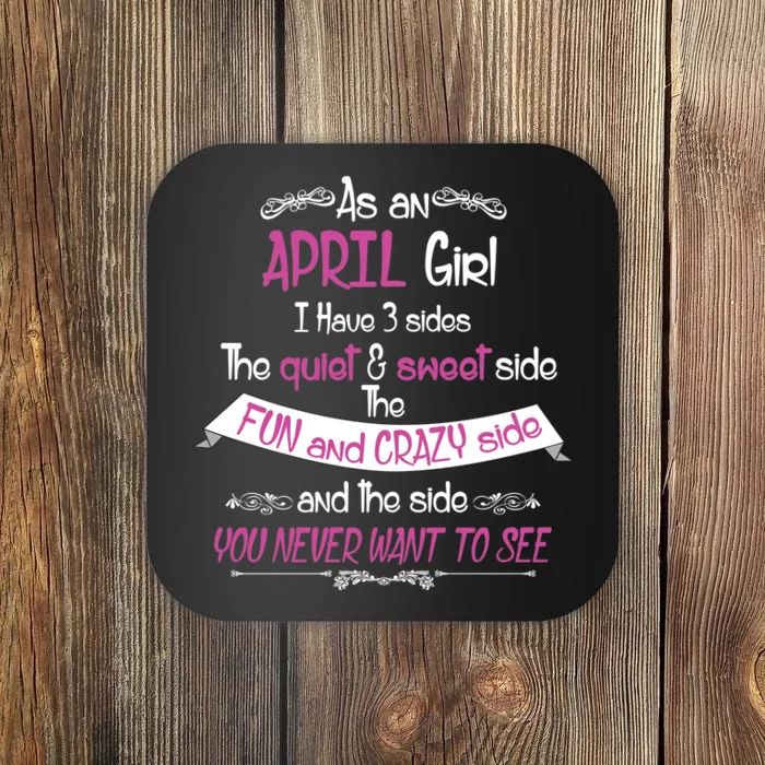 April Girl Sweet But Crazy Funny Birthday Coaster