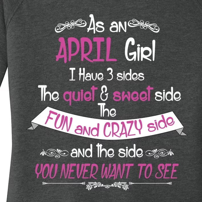 April Girl Sweet But Crazy Funny Birthday Women's Perfect Tri Tunic Long Sleeve Shirt