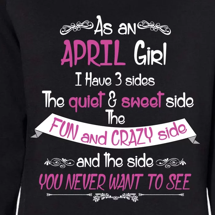 April Girl Sweet But Crazy Funny Birthday Womens California Wash Sweatshirt