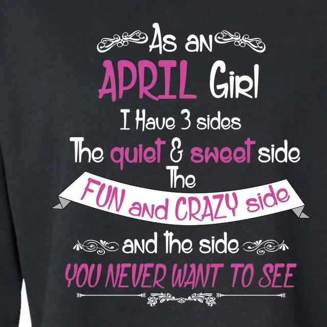 April Girl Sweet But Crazy Funny Birthday Cropped Pullover Crew