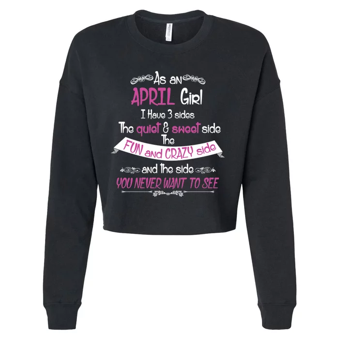 April Girl Sweet But Crazy Funny Birthday Cropped Pullover Crew