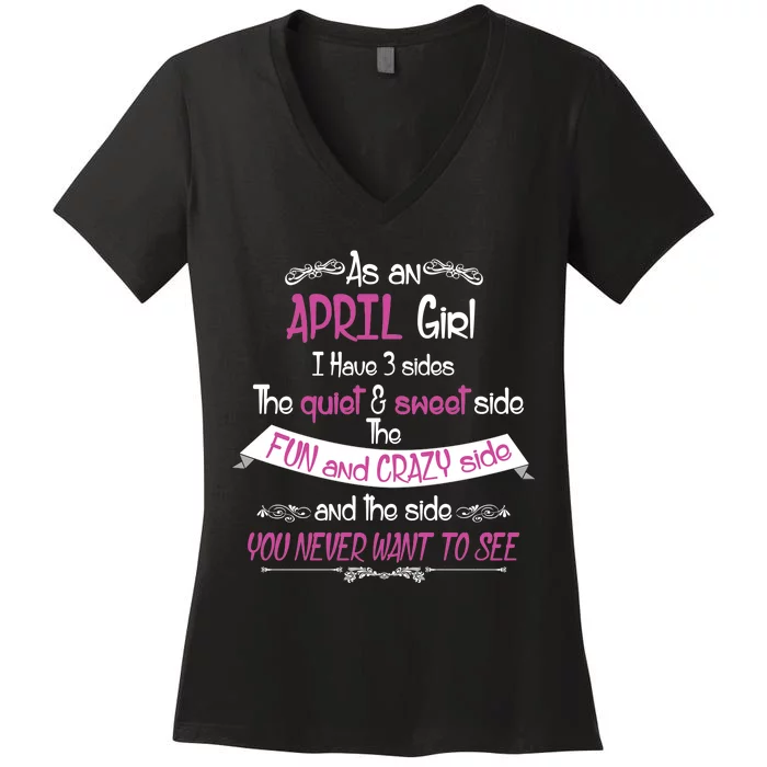 April Girl Sweet But Crazy Funny Birthday Women's V-Neck T-Shirt