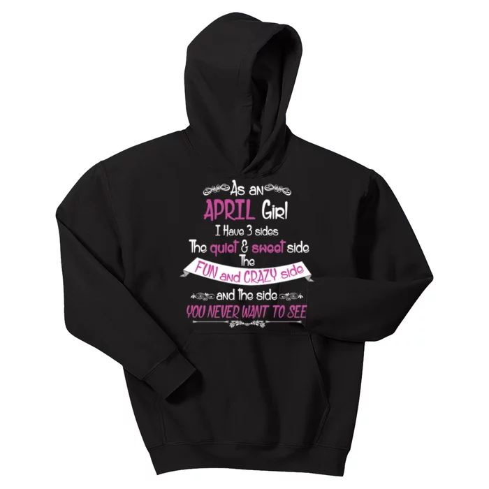 April Girl Sweet But Crazy Funny Birthday Kids Hoodie