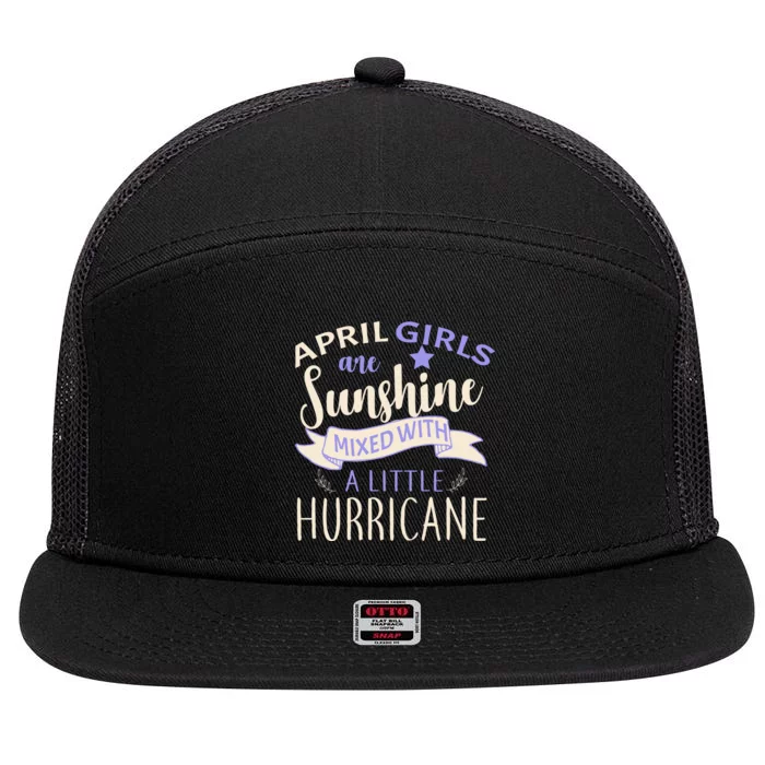 April Girls Are Sunshine Mixed With Hurricane 7 Panel Mesh Trucker Snapback Hat