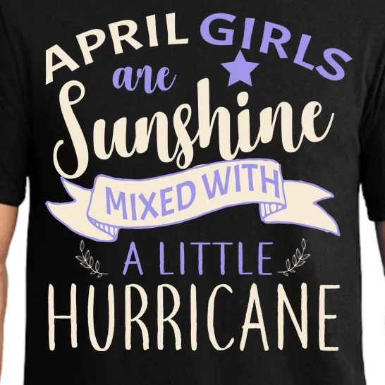 April Girls Are Sunshine Mixed With Hurricane Pajama Set