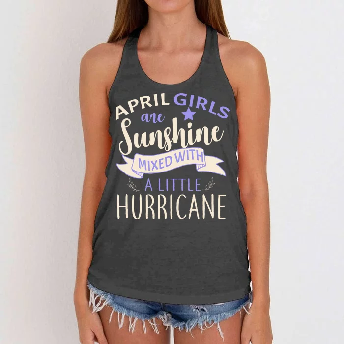 April Girls Are Sunshine Mixed With Hurricane Women's Knotted Racerback Tank